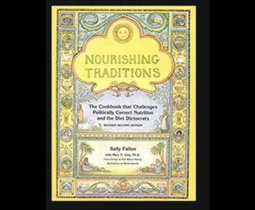 Bone Broths, Cod Liver Oil  [Sally Fallon Morell], author of Nourishing Traditions, Weston A Price