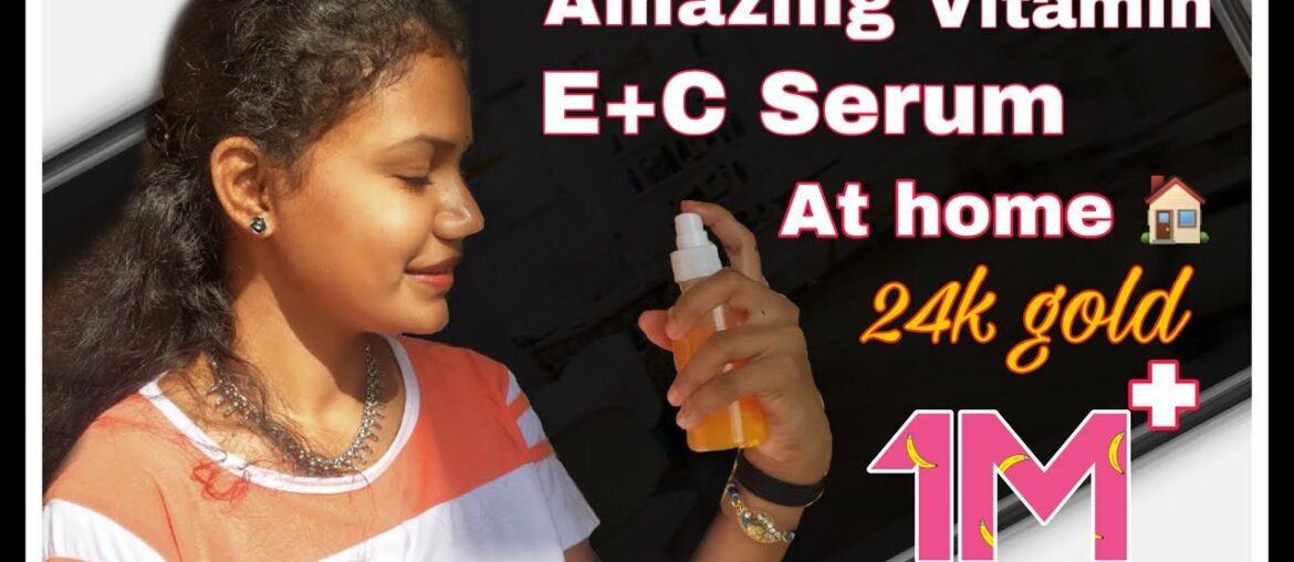 Amazing homemade vitamin E+C serum || fare skin || bright and glowing || less price || CraZy Queen