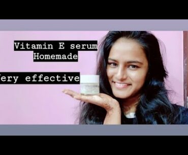 How to make vitamin E serum at home l very effective l Divya kadu