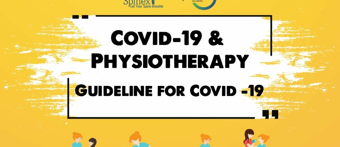 Covid-19 & Physiotherapy | Guideline for Covid -19 | Dr. Niraj Bhansali