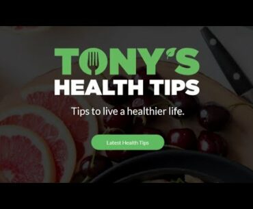 Tony's Health Tips on COVID-19, Medical Tyranny, and Health Freedom