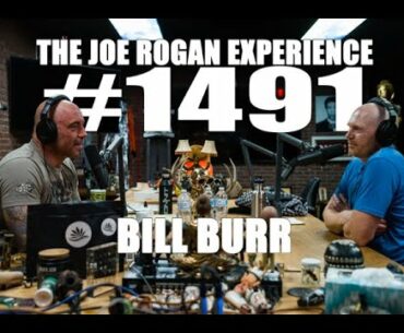 Joe Rogan Experience #1491 - Bill Burr