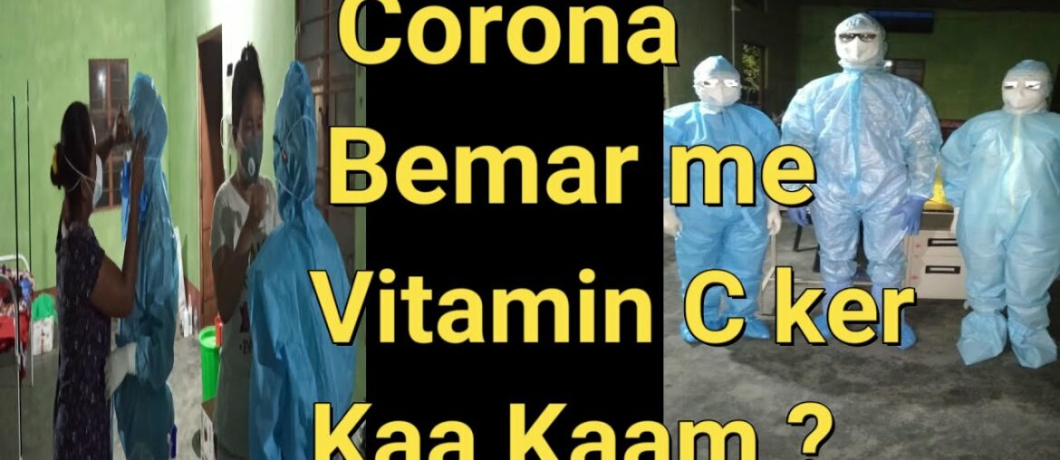 Corona Bemar me Vitamin. C ker Kaa Kaam?