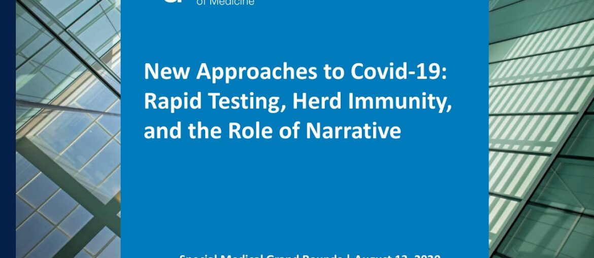 New Approaches to Covid-19: Rapid Testing, Herd Immunity, and the Role of Narrative