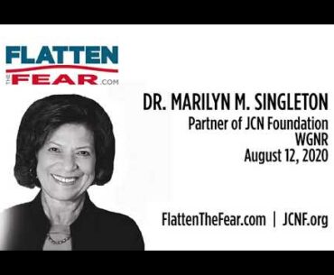 Dr. Marilyn Singleton discusses COVID-19 facts and the Flatten the Fear campaign