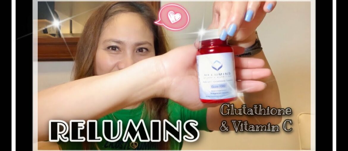 Relumins Glutathione and Vitamin C  Review |Alma Bautista