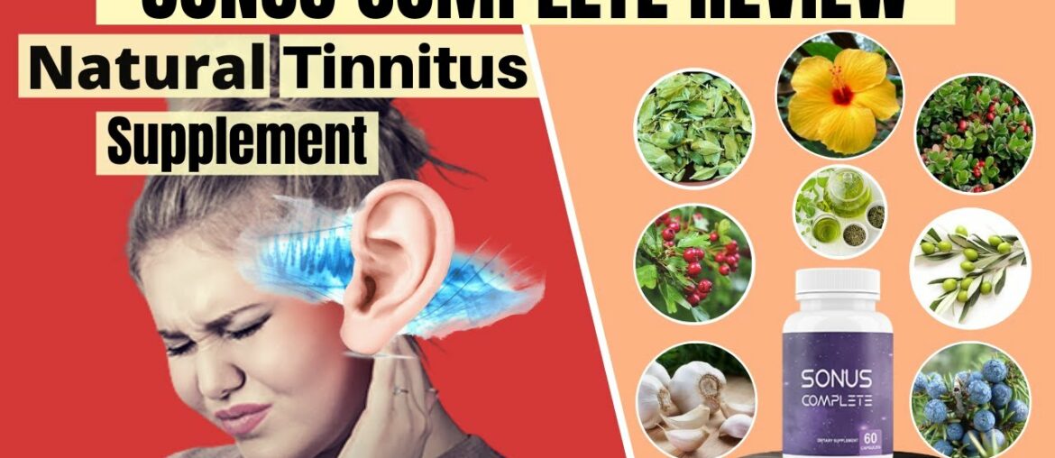 Sonus Complete Tinnitus Supplement Review 2020