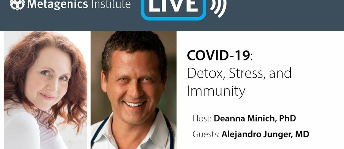 COVID-19: Detox, Stress, and Immunity