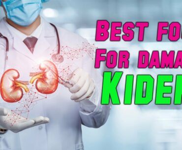 Best Foods For People With Kidney Diseases | Foods For Damaged Kidney