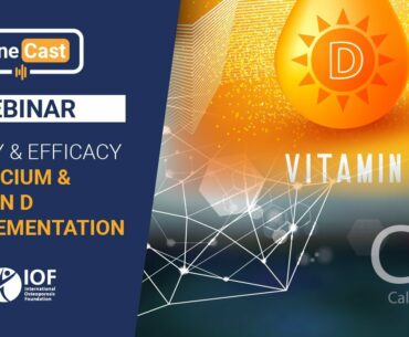 [WEBINAR] Safety and efficacy of calcium and vitamin D supplementation