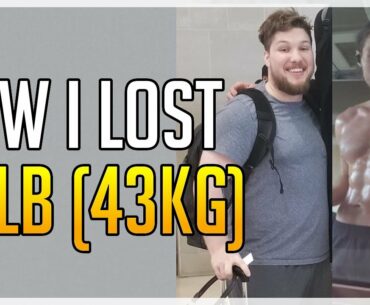 HOW I LOST 95LB (43KG)