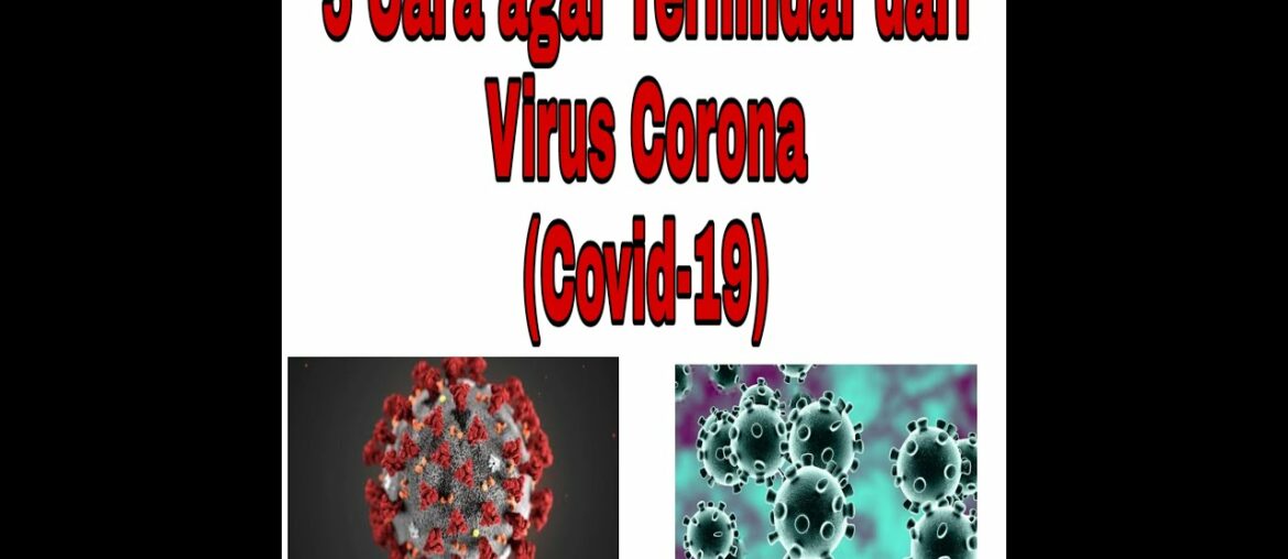 5 Cara agar terhindar dari Virus Corona|| #coronavirus #Covid19 #staysafe #Dirumahaja