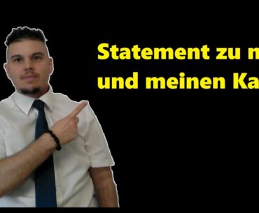 Statement zu mir und zu meinem Kanal