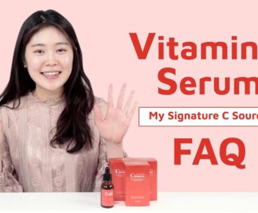 [TIA'M] My Signature C Source FAQ #1 ~ How to Use Vitamin C Serum~