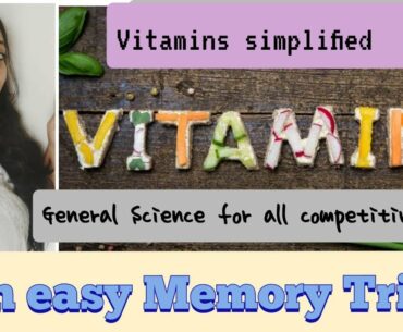 General Science: VITAMINS in detail - for all Competitive Exams