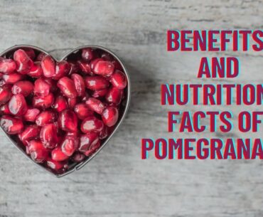 Nutrition facts & Benefits of Pomegranate (Anaar)