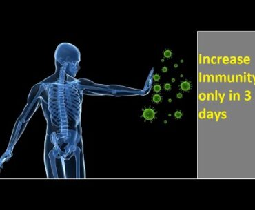 IMMUNITY POWER|| Increase IMMUNITY Power only in 3 Days || To Defeat  Corona Virus