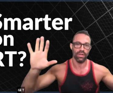 Will TRT Make Me Smarter?