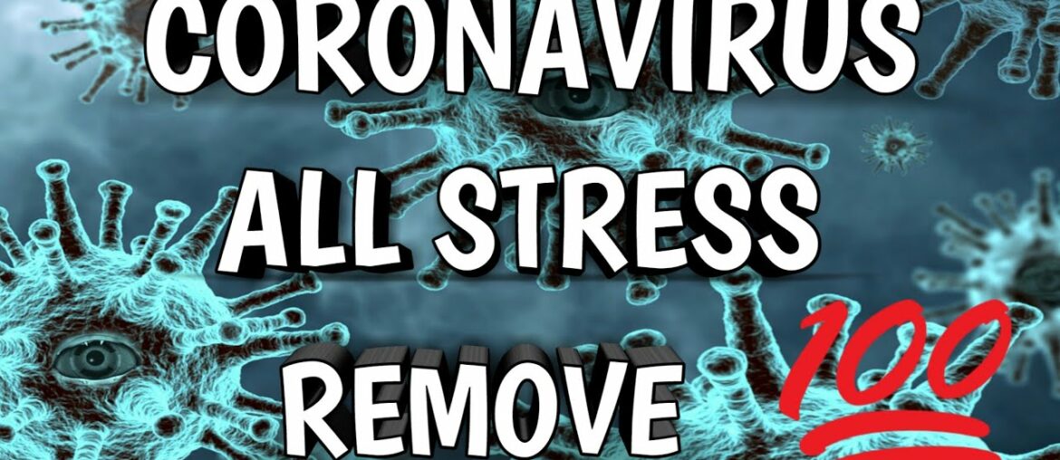 Coronavirus stress relief / Relaxing Music / Boost Your Immunity / Healing Music