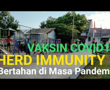 Bertahan dimasa Pandemi Covid19|Here Immunity|Vaksin Covid19|Gugus Tugas|PSBB|