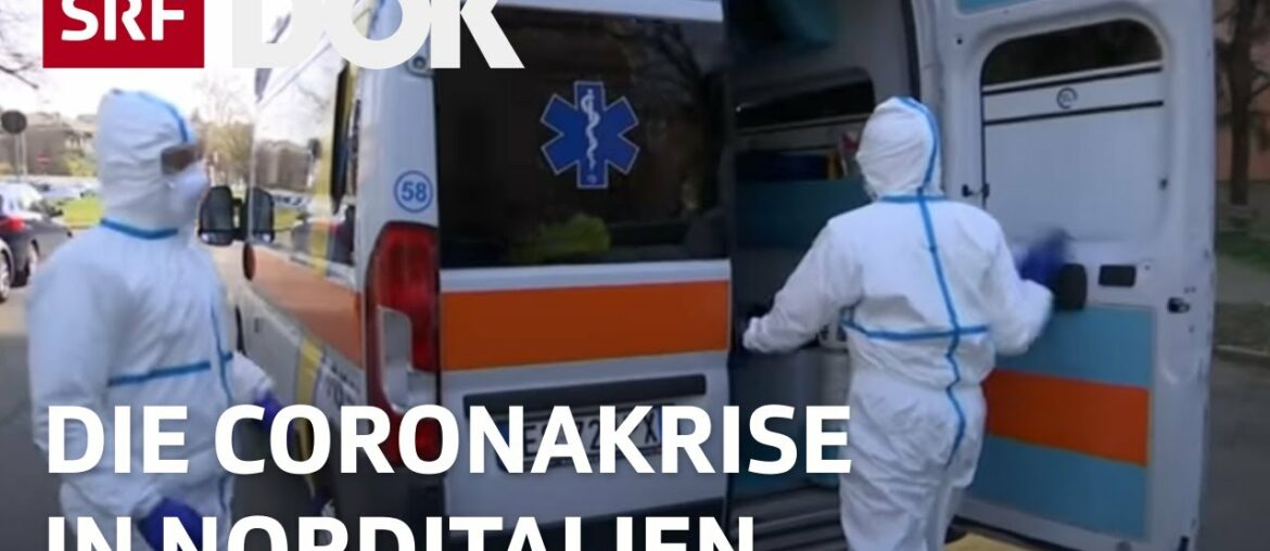 Die Coronakrise in Norditalien | Was lernt die Welt aus Italiens Corona-Drama? | Reportage | SRF DOK