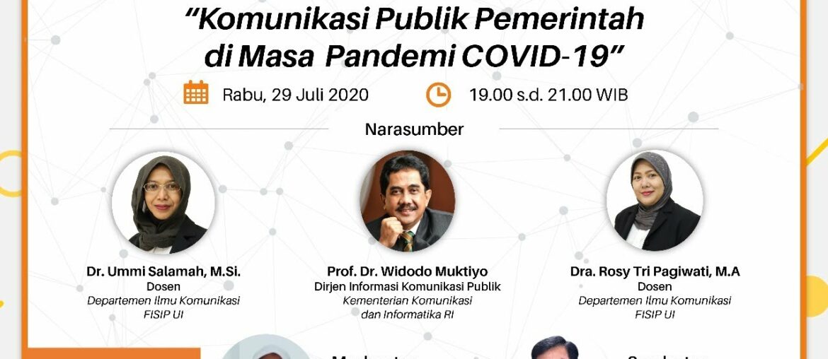 Webinar FISIP UI 2020 - Seri 01 : Komunikasi Publik Pemerintah di Masa Pandemi Covid-19