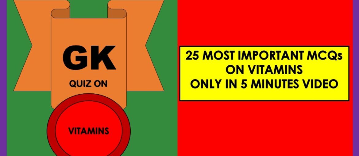 GK Quiz on Vitamins: 25 most important MCQs