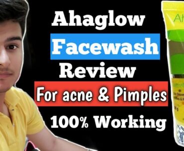 ahaglow | ahaglow foaming face wash review| ahaglow face wash review | best facewash| ahaglow review