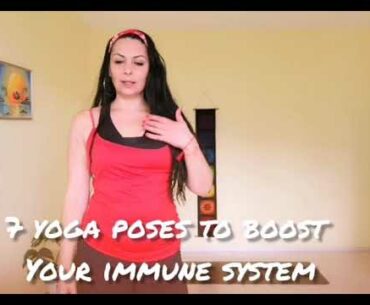 7 yoga poses to boost your immune system