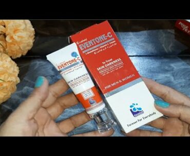 Eveneton C . Glutathoine + Vitamin C Cream For Glowing & Skin Whitening By Sanam Ansari ||