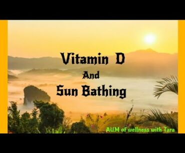 August 2020 Vitamin D and Sunbathing - Self Healing