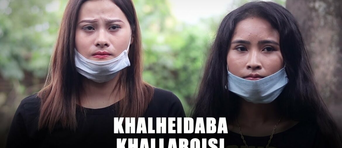 Khalheidaba Khallaroisi || A Covid-19 Awareness Short Film By Rajen Leishangthem || With E-Subtitle