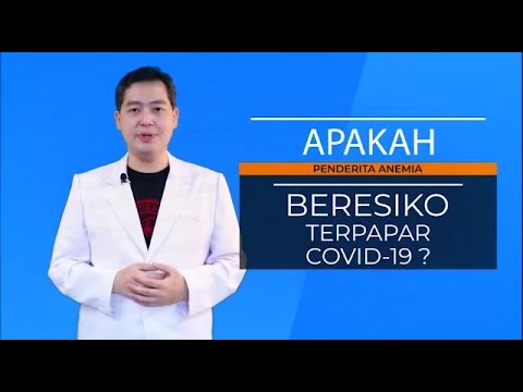 Alasan Pengidap Anemia Berisiko Terinfeksi Covid-19 | Dokter Talk Health & Solution