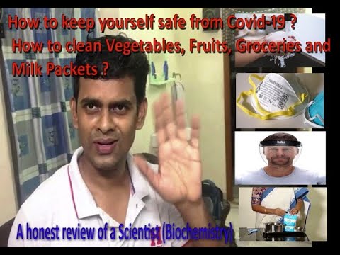 How to keep yourself safe from Covid-19? How to clean Vegetables, Fruits, Groceries and Milk Packets
