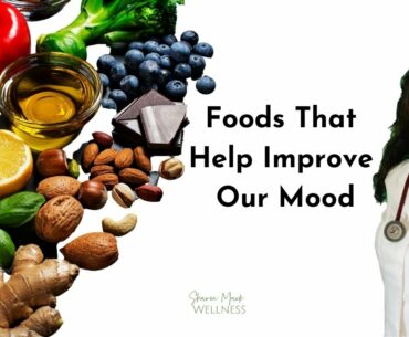 Nutritional Psychiatry and Foods That Affect Our Mood