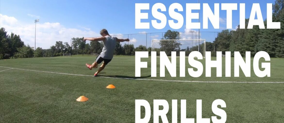 ESSENTIAL FINISHING DRILLS FOR FOOTBALLERS