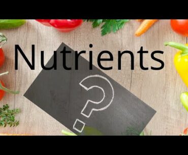 Nutrient kya hota h/what is nutrients?