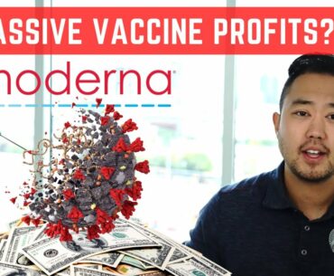 HOW MUCH MONEY WILL COVID VACCINES MAKE? Should You Buy Covid19 Vaccine Frontrunner Moderna ($MRNA)?