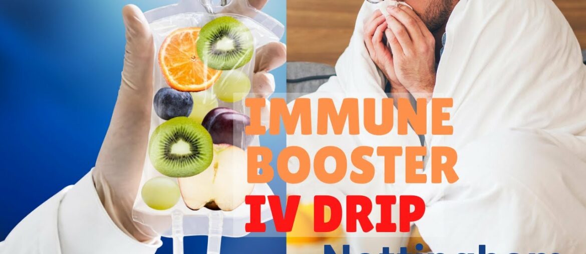 Immune Booster IV Drip Nottingham - IVitamin Clinic