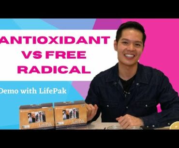Antioxidant & Free Radical: Demo with Antioxidant High Supplement / Vitamin (LifePak)