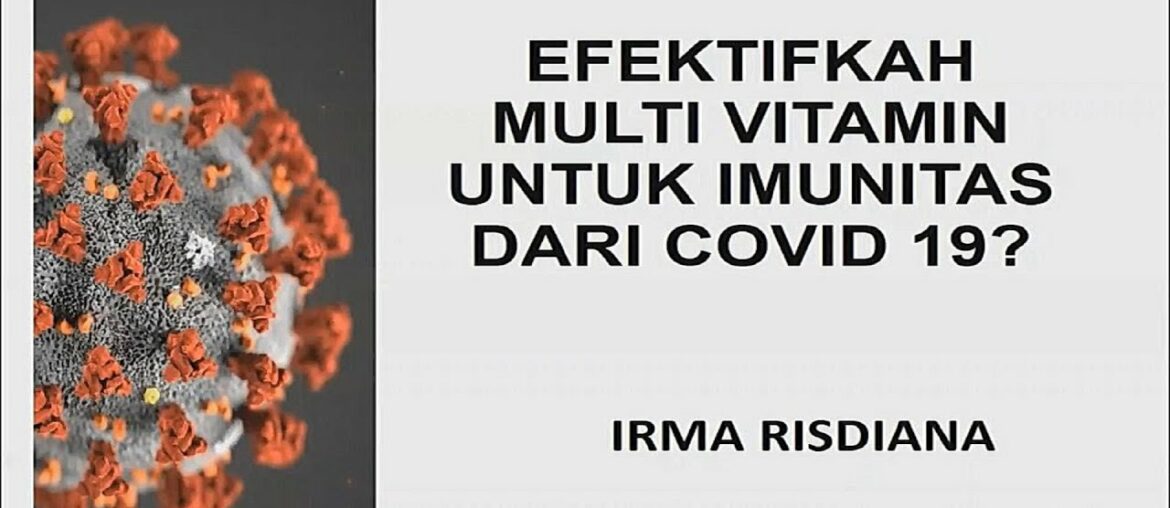 SOS 1 - Efektifkah Multi Vitamin untuk Imunitas dari Covid-19?