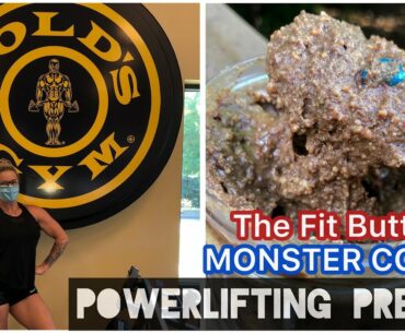 Powerlifting Prep FDOE | trying Monster Cookie PB (the Fit Butters)