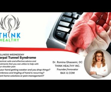 Wellness Wednesday with Dr. Romina: Carpal Tunnel Syndrome