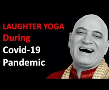 Laughter Yoga During COVID 19 Pandemic