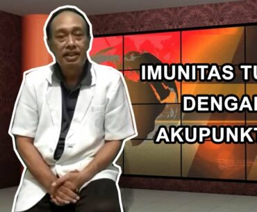 Akupunktur Meningkatkan Imun Tubuh