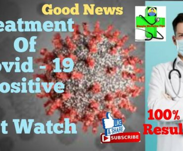 Treatment of Covid-19 positive, review in Hindi