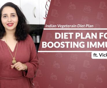 Best Immunity Boosting Diet Plan II Easy & Healthy Recipes II  ft. Vicky Versatile