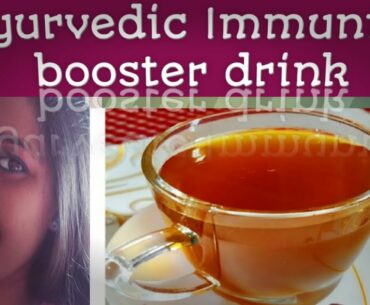 Ayurvedic Immunity booster drink ||Anti -corona virus drink ||Kadha for Cold-cough ||