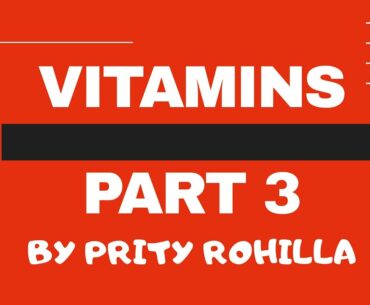 VITAMIN - Part III By Prity Rohilla