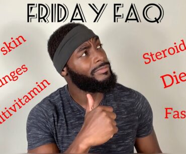 FAQ: Steroids, Lunges, Vitamin, Fasting, Loose Skin